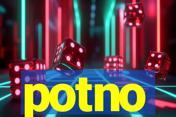 potno