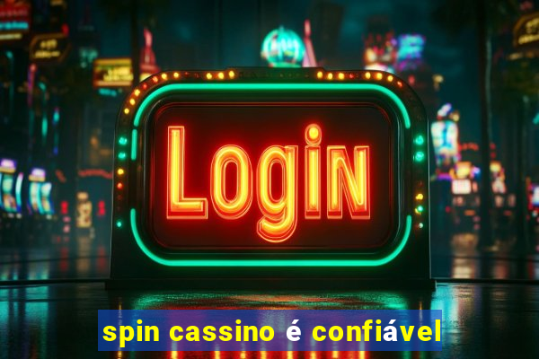 spin cassino é confiável