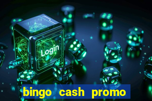 bingo cash promo code uk