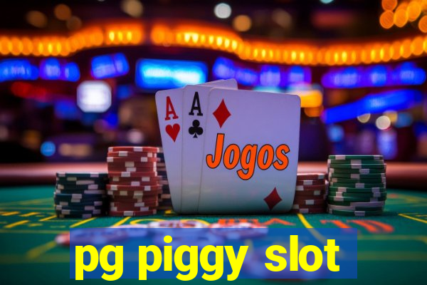 pg piggy slot