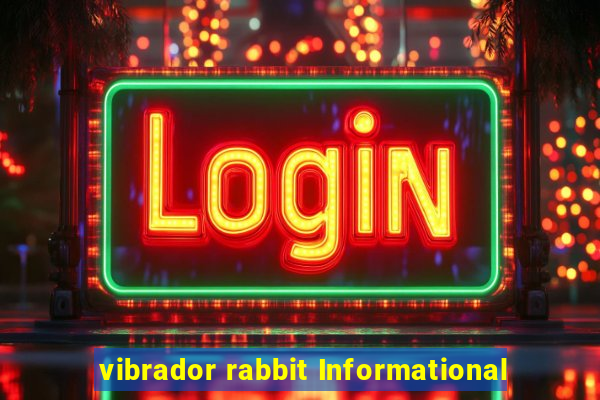 vibrador rabbit Informational