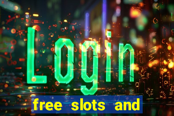 free slots and casino games