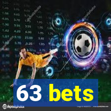 63 bets