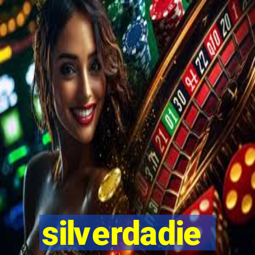 silverdadie