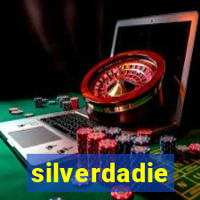 silverdadie