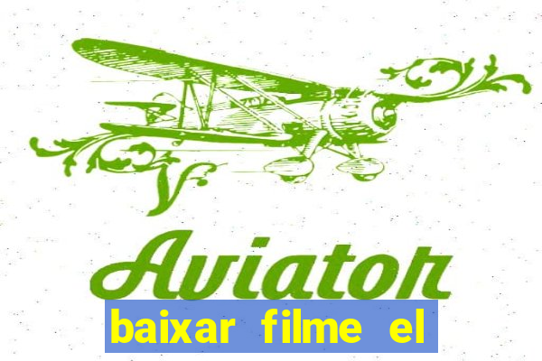 baixar filme el dorado (1966 dublado)