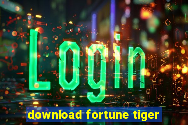 download fortune tiger