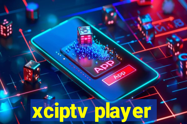 xciptv player