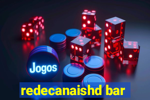 redecanaishd bar