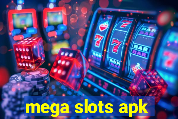 mega slots apk