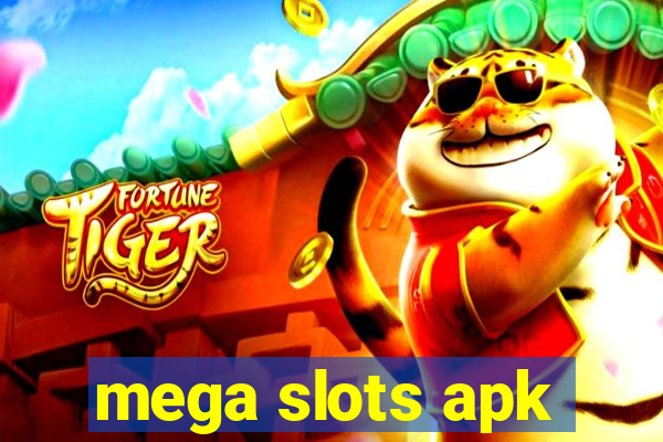 mega slots apk