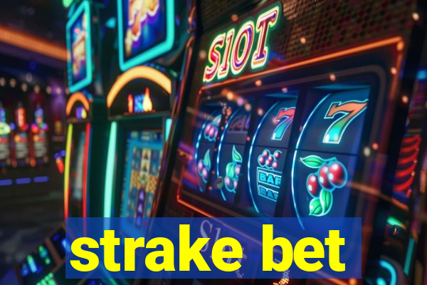 strake bet