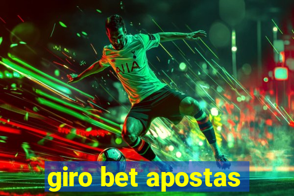 giro bet apostas