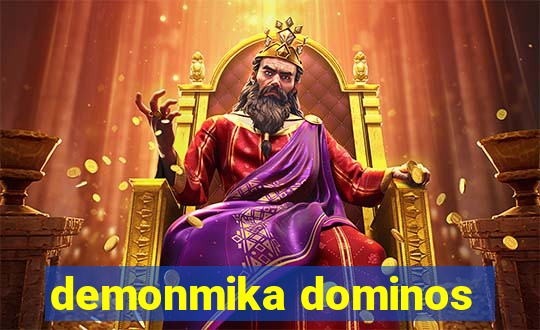 demonmika dominos