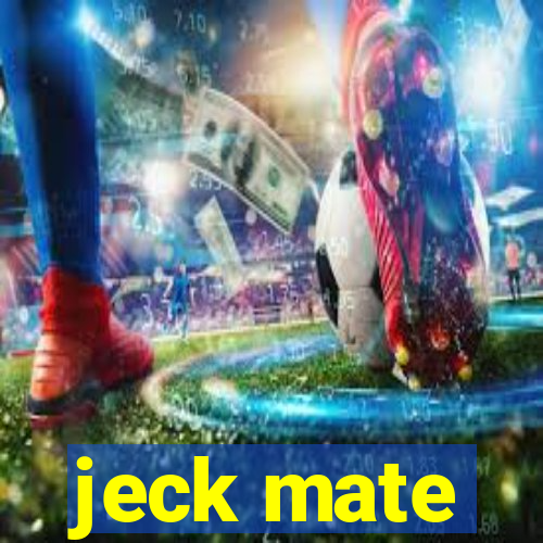 jeck mate