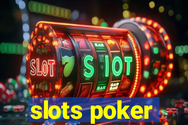 slots poker