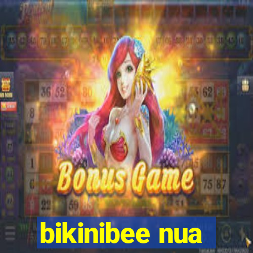 bikinibee nua