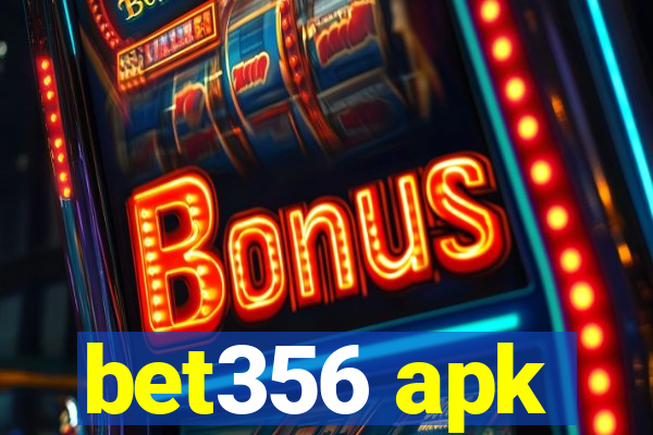 bet356 apk