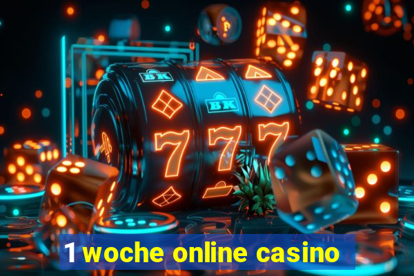 1 woche online casino