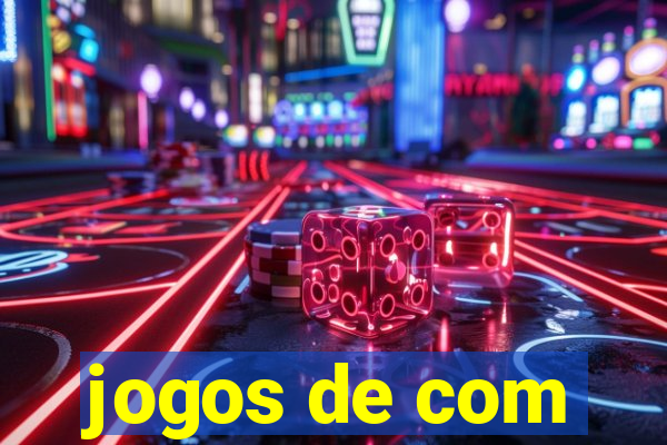 jogos de com