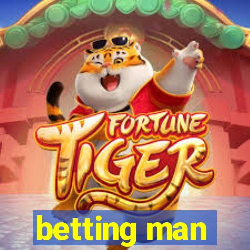 betting man