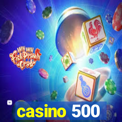 casino 500