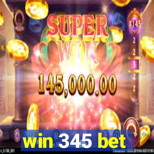 win 345 bet