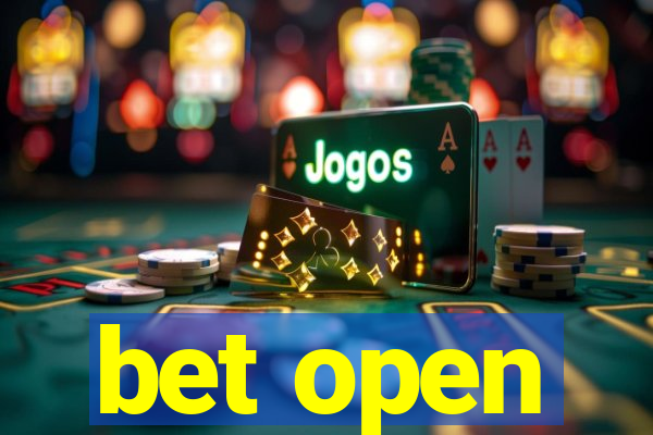 bet open