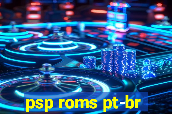 psp roms pt-br