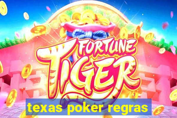 texas poker regras