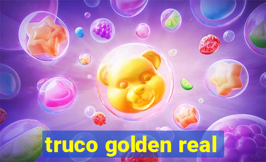 truco golden real