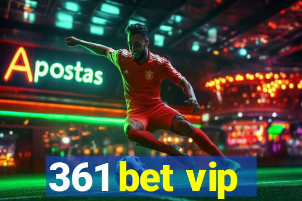 361 bet vip