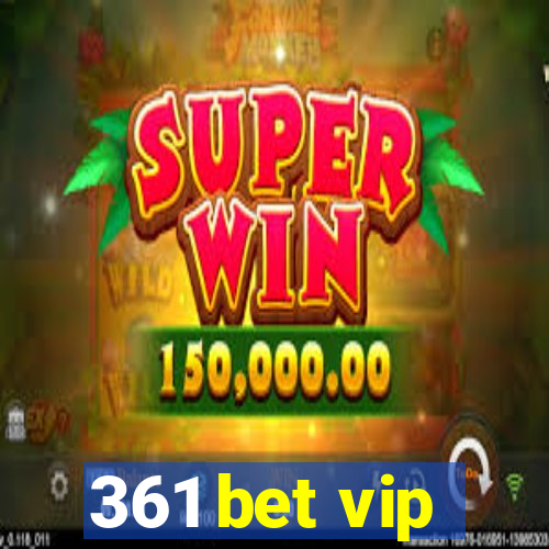 361 bet vip