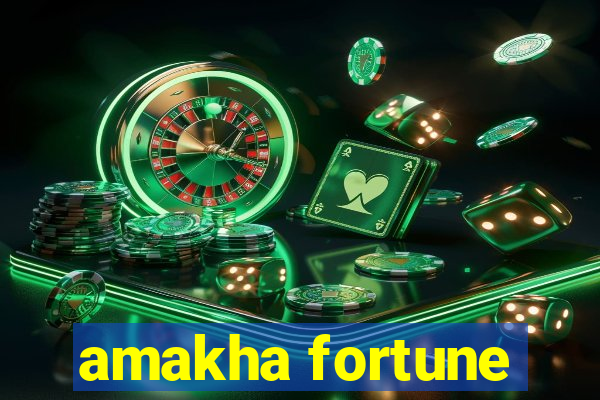 amakha fortune