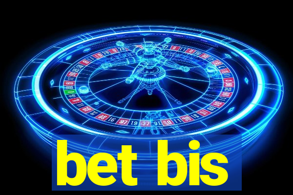 bet bis