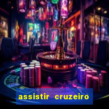 assistir cruzeiro ao vivo hd