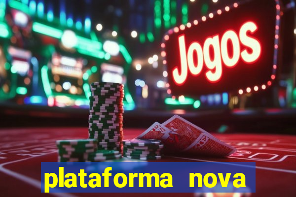 plataforma nova lançada hoje