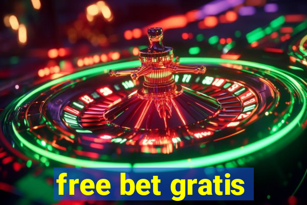 free bet gratis