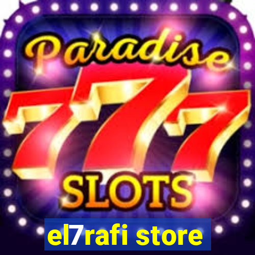 el7rafi store