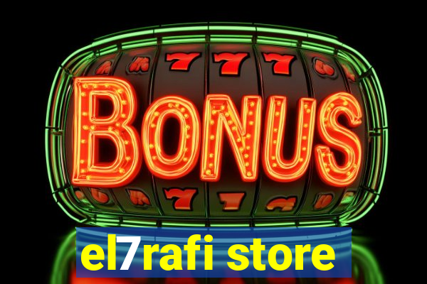 el7rafi store