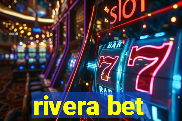 rivera bet