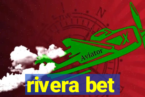 rivera bet