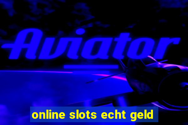 online slots echt geld