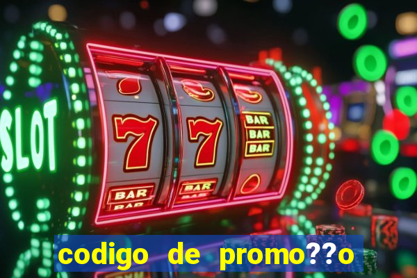 codigo de promo??o vai de bet