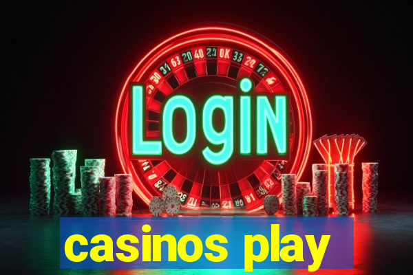 casinos play