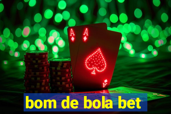 bom de bola bet