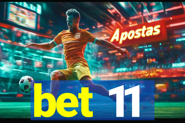 bet 11