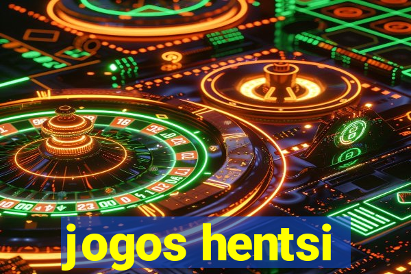 jogos hentsi