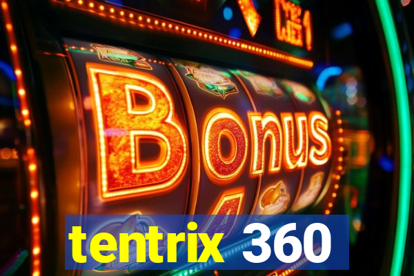 tentrix 360