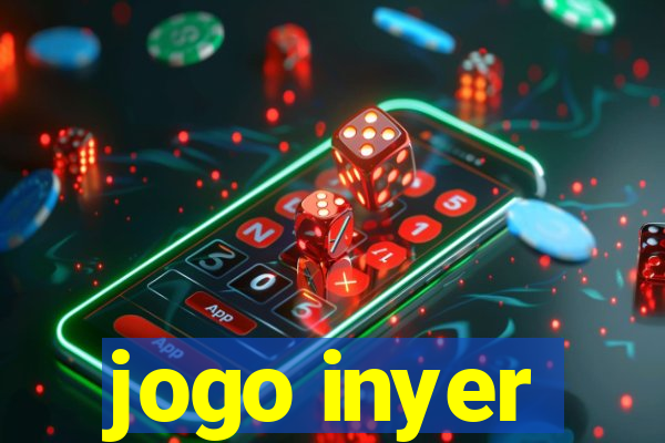 jogo inyer